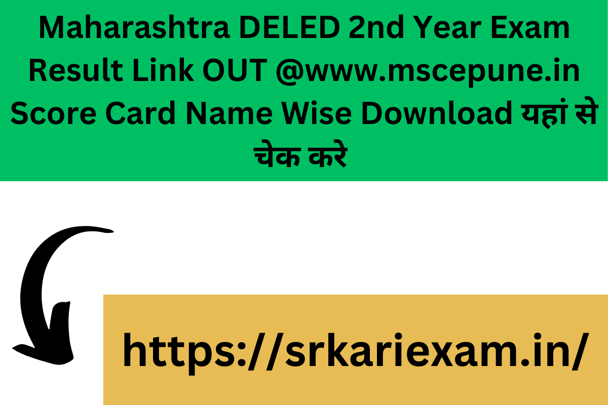 Maharashtra DELED 2nd Year Exam Result 2024 Link OUT Mscepune In