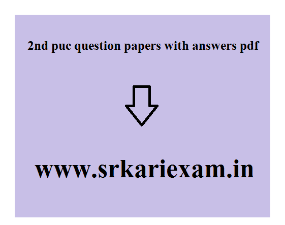 2nd Puc Question Papers With Answers Pdf 2023 242nd Puc Preparatory Model Question Paper 2023 7631