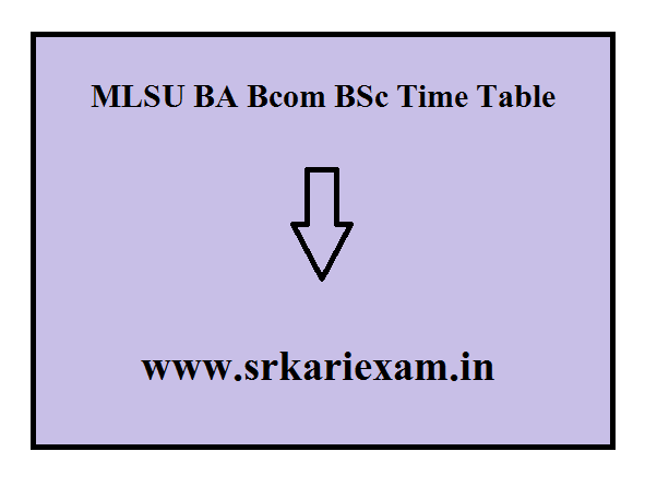 MLSU BA Bcom BSc Time Table