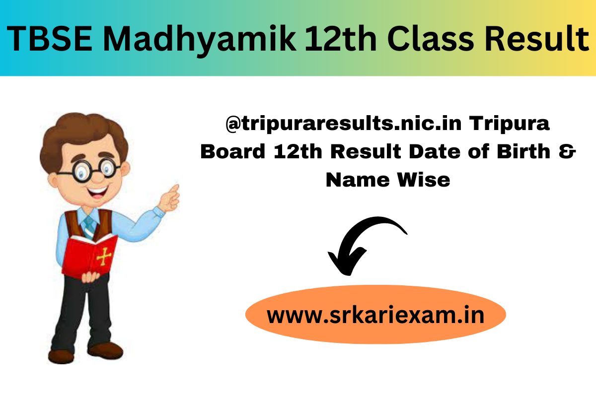 TBSE Madhyamik 12th Class Result 2023 Link -@tripuraresults.nic.in ...