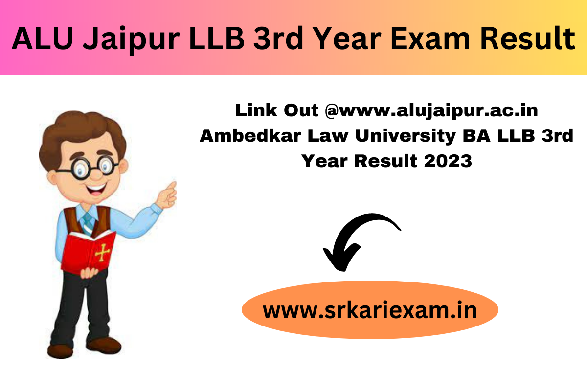 ALU Jaipur LLB 3rd Year Exam Result 2023 Link Out www.alujaipur.ac.in