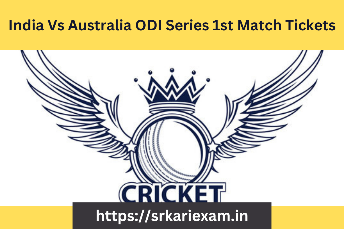 India Vs Australia ODI Series 1st Match Tickets 2023 Price & Booking