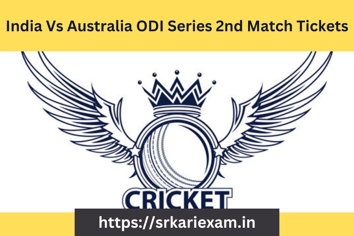 India Vs Australia Odi Series 2nd Match Tickets 2023 Price And Booking