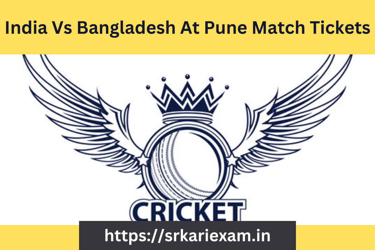 India Vs Bangladesh At Pune Match Tickets 2023 Price & Booking IND Vs