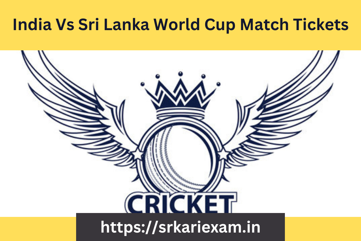 India Vs Sri Lanka World Cup Match Tickets 2023 Price & Booking India