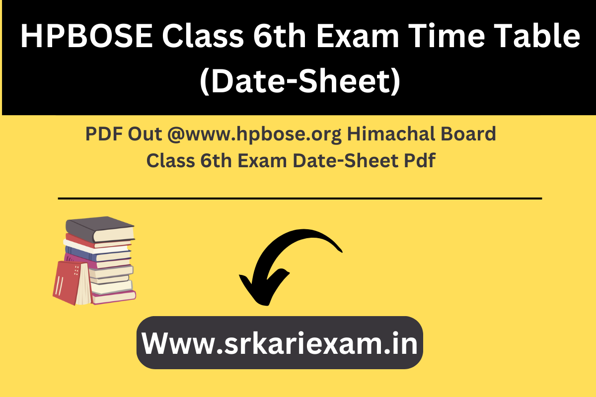 HPBOSE Class 6th Exam Time Table (Date-Sheet) 2024 PDF Out @www.hpbose ...