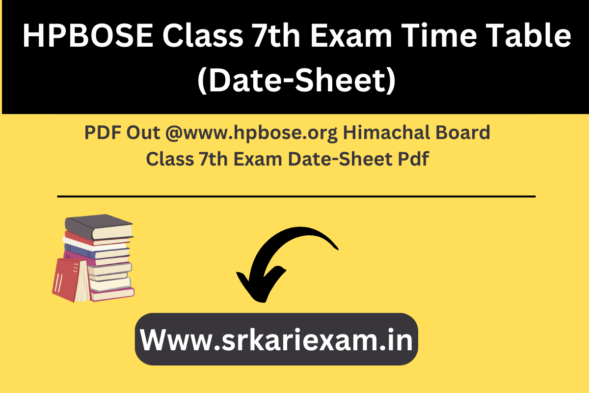 HPBOSE Class 7th Exam Time Table (Date-Sheet) 2024 PDF Out @www.hpbose ...